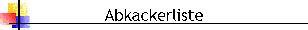 Abkackerliste