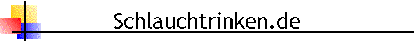 Schlauchtrinken.de