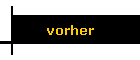 vorher